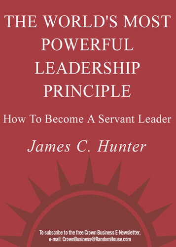 The World's Most Powerful Leadership Principle: How to Become a Servant Leader