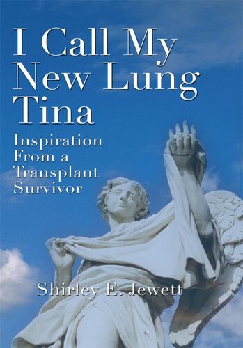 I Call My New Lung Tina: Inspiration from a Transplant Survivor