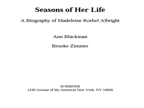 Seasons of Her Life: A Biography of Madeleine Korbel Albright