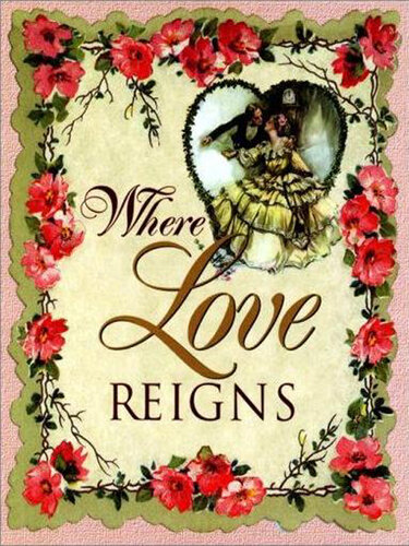 Where Love Reigns