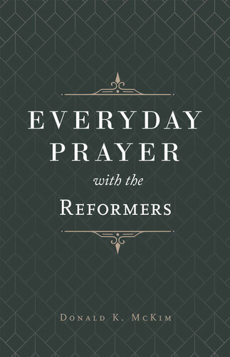 Everyday Prayer with the Reformers