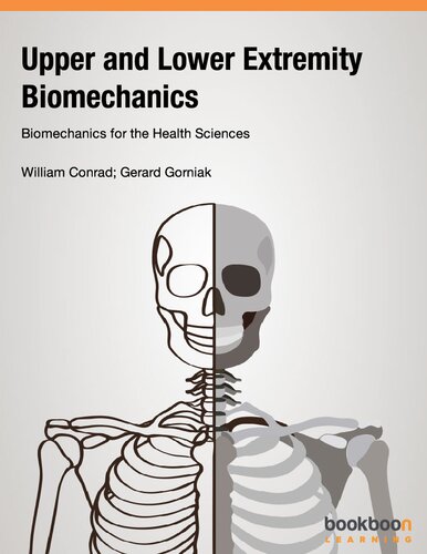 Upper and Lower Extremity Biomechanics: Biomechanics for the Health Sciences