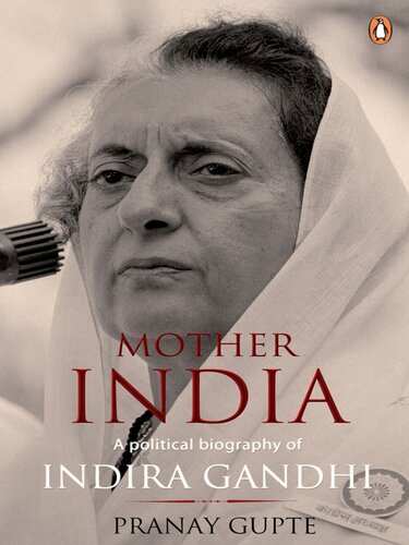 Mother India - A Political Biography Of Indira Gandhi