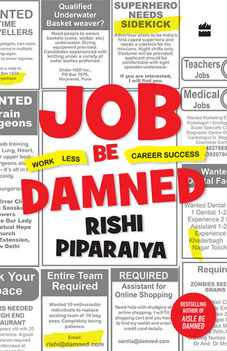 Job Be Damned: Work Less. Career Success.