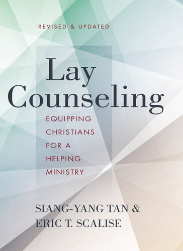 Lay Counseling: Equipping Christians for a Helping Ministry