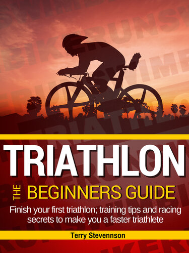 Triathlon: The Beginners Guide