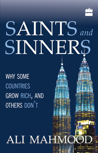 Saints and Sinners: Why Some Countries Grow Rich, And Others Don't
