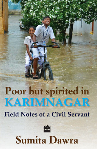 Poor But Spritied In Karimnagar: Field Notes Of A Civil Servant