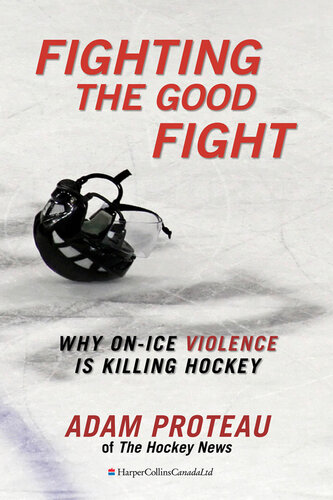 Fighting the Good Fight: Why On-Ice Violence Is Killing Hockey