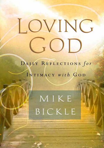 Loving God: Daily Reflections for Intimacy With God