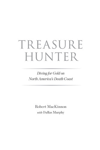 Treasure Hunter: Diving for Gold on North America's Death Coast