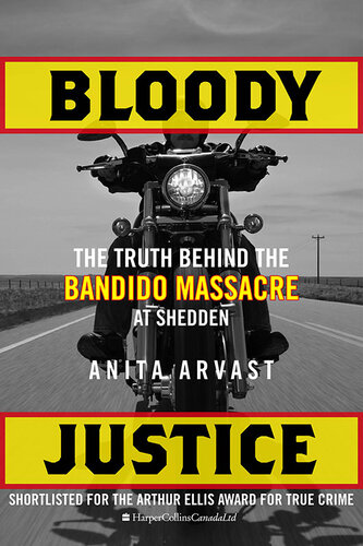 Bloody Justice: The Truth Behind the Bandido Massacre at Shedden