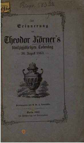 Zur Erinnerung an Theodor Körner's fünfzigjährigen Todestag - 26. August 1863 -