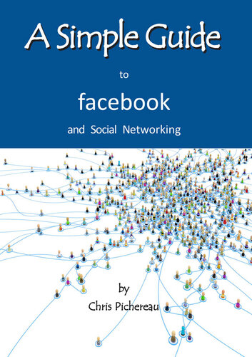 A Simple Guide to Facebook and Social Networking