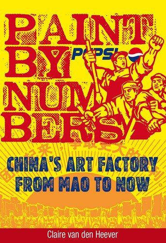 Paint by Numbers: China's Art Factory from Mao to Now