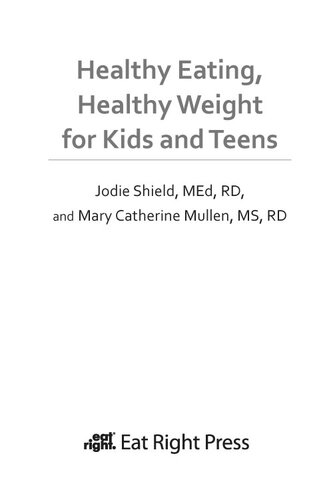 Healthy Eating, Healthy Weight for Kids and Teens