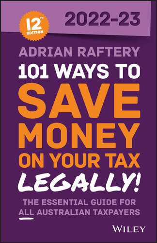 101 Ways to Save Money on Your Tax--Legally! 2022-2023