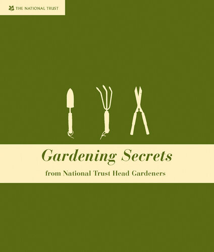 Gardening Secrets: From Head National Trust Gardeners