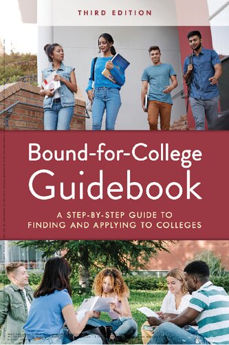 Bound-for-College Guidebook: A Step-by-Step Guide to Finding and Applying to Colleges