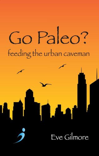Go Paleo?: Feeding the urban caveman