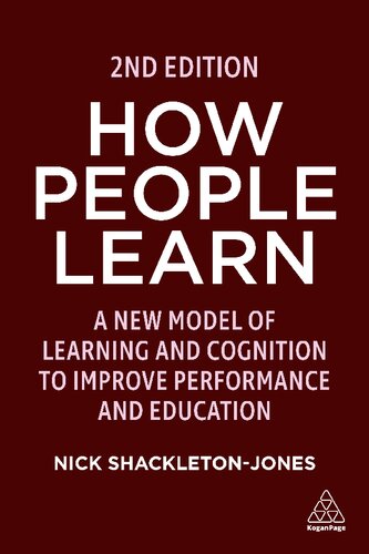 How People Learn: Designing Education and Training that Works to Improve Performance