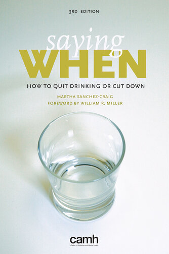 Saying When: How to Quit Drinking or Cut Down