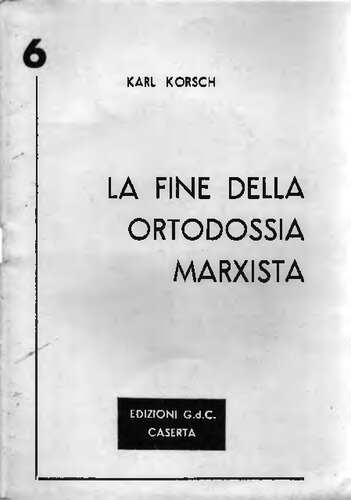 La fine della ortodossia marxista
