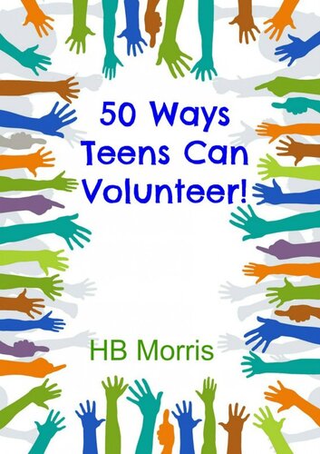 50 Ways Teens Can Volunteer!