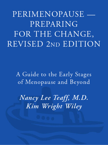Perimenopause--Preparing for the Change, Revised: A Guide to the Early Stages of Menopause and Beyond