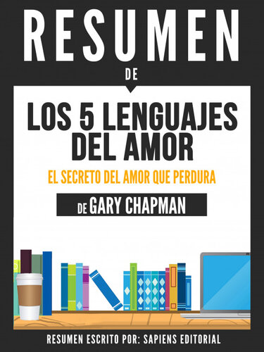 Los 5 Lenguajes Del Amor (The 5 Love Languages)--Resumen Del Libro De Gary Chapman