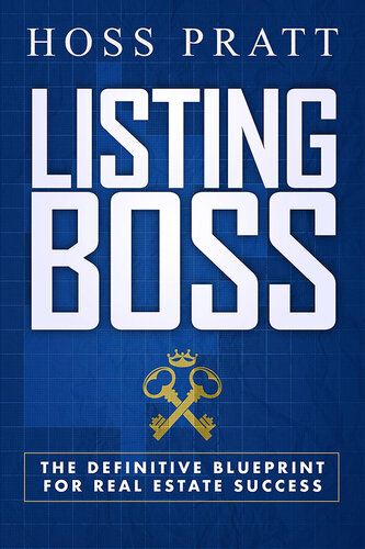 LISTING BOSS: The Definitive Blueprint For Real Estate Success