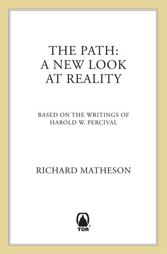The Path: A New Look at Reality