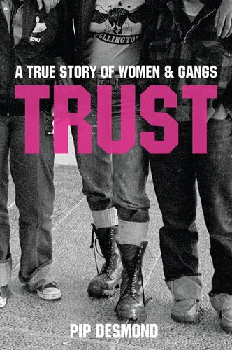 Trust: A True Story of Women & Gangs