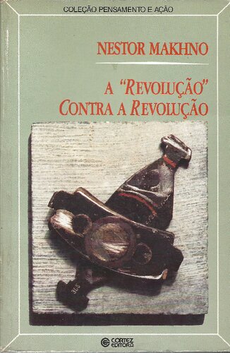 A 'revolução' contra a revolução a revolução russa na ucrania: março 1917 - abril 1918