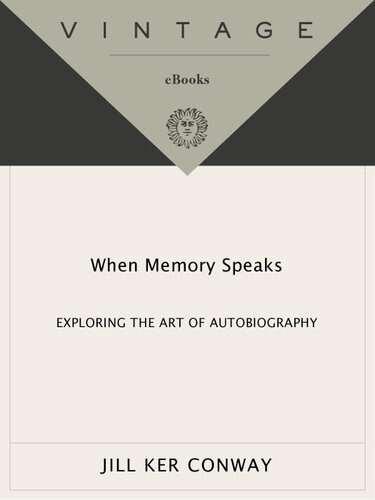 When Memory Speaks: Exploring the Art of Autobiography