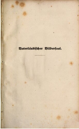 Das Haus der Welfen. Beiträge zur Geschichte der Lande Braunschweig und Hannover in Biographien der ausgezeichneten Regenten und Fürsten beider Welfen-Linien