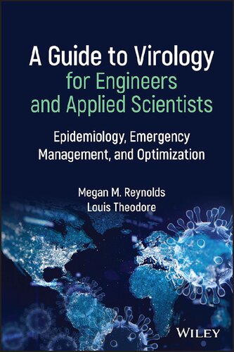 A Guide to Virology for Engineers and Applied Scientists: Epidemiology, Emergency Management, and Optimization