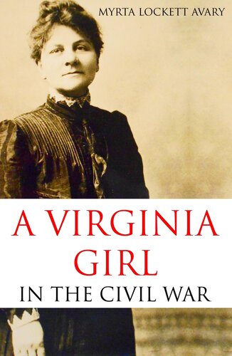 A Virginia Girl in the Civil War