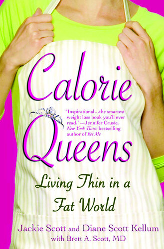 Calorie Queens: Living Thin in a Fat World