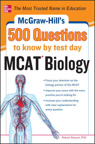 McGraw-Hill's 500 MCAT Biology Questions to Know by Test Day
