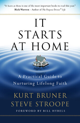 It Starts at Home: A Practical Guide to Nurturing Lifelong Faith