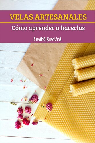 Velas Artesanales: Cómo Aprender a Hacerlas