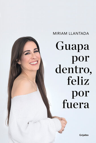Guapa por dentro, feliz por fuera: La ciencia tras el bienestar y la belleza