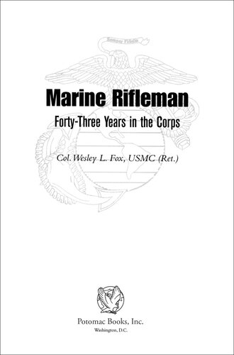 Marine Rifleman: Forty-Three Years in the Corps