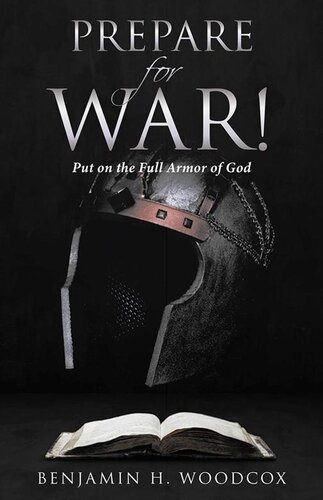 Prepare for War!: Put on the Full Armor of God