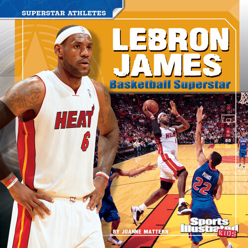 Lebron James: Basketball Superstar