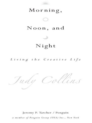 Morning, Noon, and Night: Living the Creative Life
