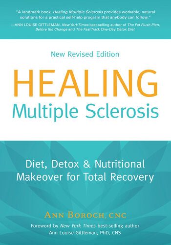 Healing Multiple Sclerosis, New Revised Edition: Diet, Detox & Nutritional Makeover for Total Recovery