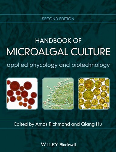 Handbook of Microalgal Culture: Applied Phycology and Biotechnology