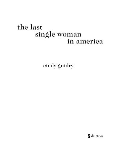 The Last Single Woman in America
